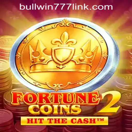 FortuneCoins2: Unveiling the Excitement of BULLWIN777 Casino PH