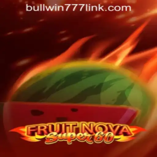 Discover the Exciting World of FruitNovaSuper60 at BULLWIN777 Casino PH
