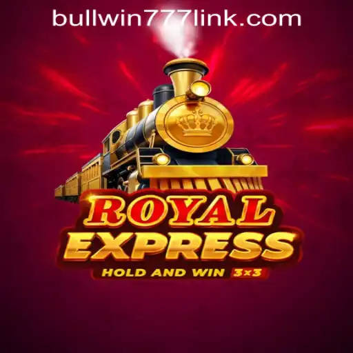 RoyalExpress: Journey into the Thrills of BULLWIN777 Casino PH