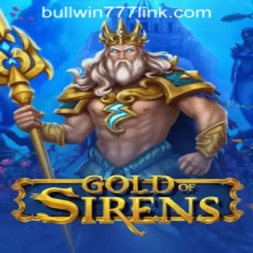 Exploring GoldofSirens: A Dive into the Enchanting World of BULLWIN777 Casino PH