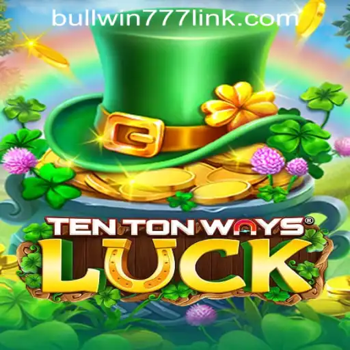 Discover the Exciting World of TenTonWaysLuck at BULLWIN777 Casino PH